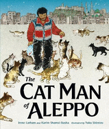 The Cat Man of Aleppo: Winner of the Caldecott Honor Award