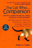 The Cat Who... Companion: The Complete Guide to Lilian Jackson Braun's Beloved Cat Who...Mysteries with Plot Summaries, Character Lists, a Moose County Map, and More