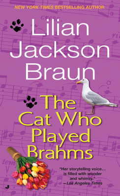 The Cat Who Played Brahms - Braun, Lilian Jackson