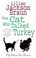 The Cat Who Talked Turkey (the Cat Who... Mysteries, Book 26): A delightfully cosy feline mystery for cat lovers everywhere