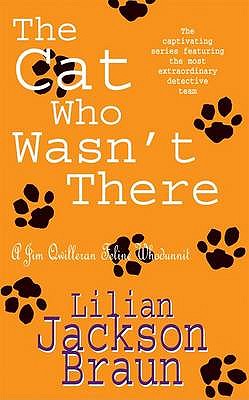 The Cat Who Wasn't There (The Cat Who... Mysteries, Book 14): A cosy feline whodunit for cat lovers everywhere - Braun, Lilian Jackson