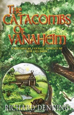 The Catacombs of Vanaheim - Denning, Richard