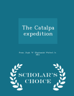 The Catalpa Expedition - Scholar's Choice Edition