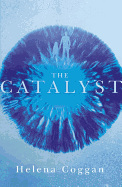 The Catalyst: Book One in the heart-stopping Wars of Angels duology