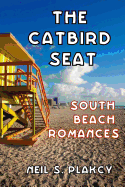 The Catbird Seat: South Beach Romances