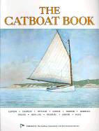 The Catboat Book - Leavens, John M (Editor)