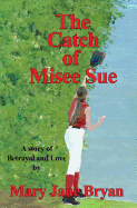 The Catch of Misee Sue