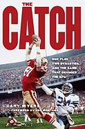 The Catch: One Play, Two Dynasties, and the Game That Changed the NFL