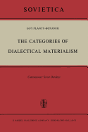 The Categories of Dialectical Materialism: Contemporary Soviet Ontology