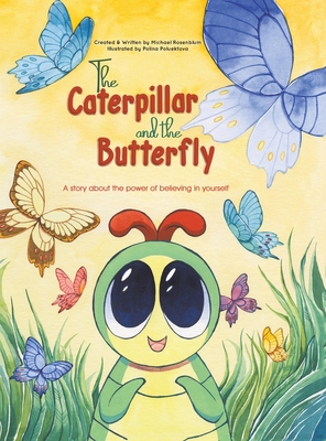The Caterpillar and the Butterfly - Rosenblum, Michael