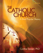 The Catholic Church: A Brief Popular History