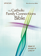 The Catholic Family Connections Bible-Nab-Paperback
