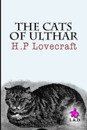 The Cats of Ulthar - Lovecraft, Howard Phillips