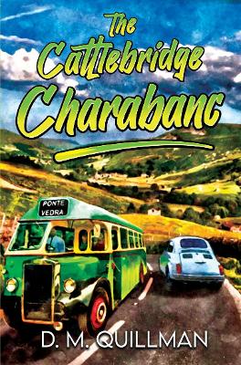 The Cattlebridge Charabanc - Quillman, D. M.