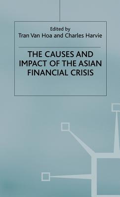 The Causes and Impact of the Asian Financial Crisis - Harvie, C.