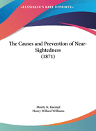 The Causes and Prevention of Near-Sightedness (1871)