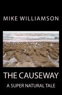 The Causeway: A Supernatural Tale