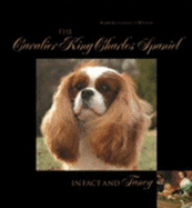 The Cavalier King Charles Spaniel, in Fact and Fancy - Garnett-Wilson, Barbara