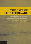 The Cave of Fontchevade: Recent Excavations and their Paleoanthropological Implications