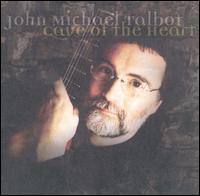 The Cave of the Heart - John Michael Talbot