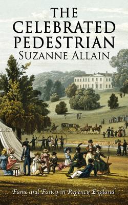 The Celebrated Pedestrian - Allain, Suzanne