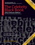 The Celebrity Black Book 2022 (Deluxe Edition) for Fans, Businesses & Nonprofits: Over 55,000+ Verified Celebrity Addresses for Autographs, Endorsements, Fundraising, Sales/Marketing/Publicity & More!