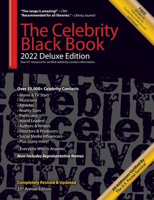 The Celebrity Black Book 2022 (Deluxe Edition) for Fans, Businesses & Nonprofits: Over 55,000+ Verified Celebrity Addresses for Autographs, Endorsements, Fundraising, Sales/Marketing/Publicity & More! - Contactanycelebrity Com (Compiled by), and McAuley, Jordan (Editor)