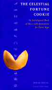 The Celestial Fortune Cookie: An Astrological Book of Days with Quotations for Every Sign