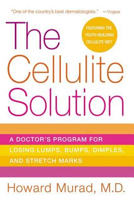 The Cellulite Solution - Murad, Howard, M.D.