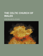 The Celtic Church of Wales