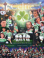 The Celtic Story: The Will to Win