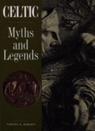 The Celts in Myth and Legend - Roberts, Timothy R