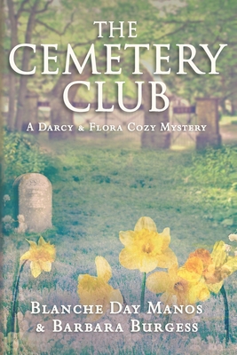 The Cemetery Club - Manos, Blanche Day