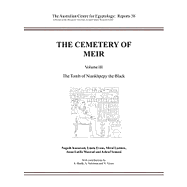 The Cemetery of Meir III: Volume III: The Tomb of Niankhpepy the Black