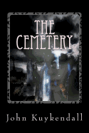 The Cemetery: Someone's Waiting for You