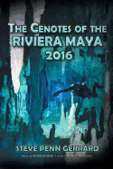 The Cenotes of the Riviera Maya