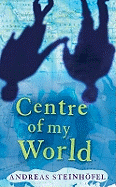 The Centre of My World