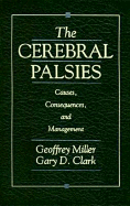 The Cerebral Palsies: Causes, Consequences and Management