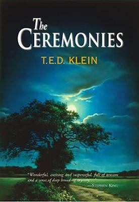 The Ceremonies - Klein, T.E.D.