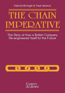 The Chain Imperative: The Story of How a British Company Re-engineered Itself for the Future - Coopers & Lybrand, and McHugh, Patrick, and Hannon, Paul