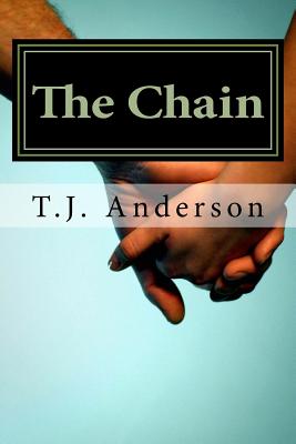 The Chain - Anderson, T J