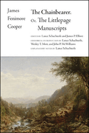 The Chainbearer; Or, The Littlepage Manuscripts