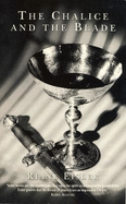 The Chalice and the Blade