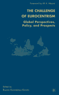 The Challenge of Eurocentrism: Global Perspectives, Policy, and Prospects