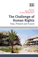 The Challenge of Human Rights: Past, Present and Future - Keane, David (Editor), and McDermott, Yvonne (Editor)