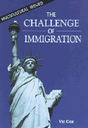 The Challenge of Immigration