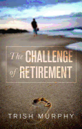 The Challenge of Retirement