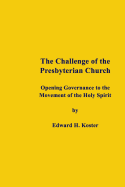 The Challenge of the Presbyterian Church