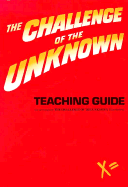 The Challenge of the Unknown Teaching Guide - Crimmins, J C, and Jacobs, Harold R (Foreword by)