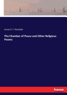 The Chamber of Peace and Other Religious Poems